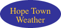 Hope Town Weather